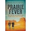 Peter Pagnamenta Prairie Fever (Copertina rigida)