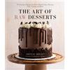 Crystal Bonnet The Art of Raw Desserts (Tascabile)