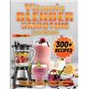 Tyler Lea Vitamix Blender Smoothie Cookbook (Tascabile)