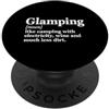 Glamping Glamper Luxury Camping Apparel Definizione glamping Glamour Wine Divertente RV Camping PopSockets PopGrip Adesivo
