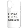 Mocking Merch Custodia per iPhone 17 Umorismo sarcastico - Parlo fluentemente sarcasmo - Divertente