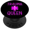 WOMENS PARAMEDIC GEAR Trauma Queen - EMT EMT EMS, paramedico da donna PopSockets PopGrip Adesivo