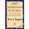 H G Kingston W H G Kingston W H G Kingston 1s Fred Markham in (Copertina rigida)