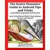 Kevin Brandt The Senior Dummies' Guide to Android Tips and Tricks (Tascabile)