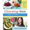 Gena Hamshaw Choosing Raw (Tascabile)