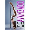 Danni Peck Pole Dance Avanzado (Tascabile) Baile de Tubo