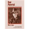 Oliver La Farge Raw Material: The Autobiographical Examination of an (Tascabile)