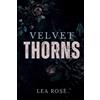 Lea Rose Velvet Thorns (Tascabile) Broken Devotion Duet
