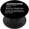 Esthetician Life Esthetician Definition Beauty Magician PopSockets PopGrip Adesivo