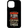 Funny Name Donald Designs Custodia per iPhone 13 Pro Max Buon Donald Santa Natale dicendo divertente Paperino Nome