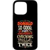 Funny Name Donald Designs Custodia per iPhone 15 Pro Max Buon Donald Santa Natale dicendo divertente Paperino Nome