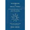 Erik Oberg Handbook of Small Tools Comprising Threading Tools, Taps, (Tascabile)