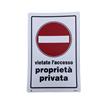 Dakota Cartello Dakota 20x30 cm VIETATO L'ACCESSO PROPRIETA' PRIVATA