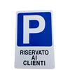 Dakota Cartello Dakota 20x30 cm PARCHEGGIO RISERVATO AI CLIENTI