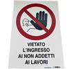 Dakota Cartello Dakota VIETATO L'INGRESSO AI NON ADDETTI AI LAVORI