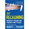 Penguin Random House USA The Reckoning: America's Trauma and Finding a Way to Heal