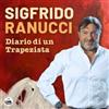 Sigfrido Ranucci - Diario di un Trapezista