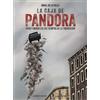 Garbuix Books La caja de Pandora: Vivir y morir en los tiempos de la Transición