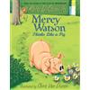 Kate DiCamillo Mercy Watson Thinks Like a Pig (Tascabile) Mercy Watson