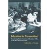 Gabriella A. Treglia Education for Preservation? (Tascabile)
