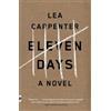 Lea Carpenter Eleven Days (Tascabile) Vintage Contemporaries