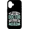 Proud Dad Father Parent of a Doctor Tees Custodia per iPhone 16 Orgoglioso papà di un dottore divertente laurea in medicina