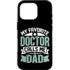 Proud Dad Father Parent of a Doctor Tees Custodia per iPhone 16 Pro Orgoglioso papà di un dottore divertente laurea in medicina
