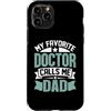 Proud Dad Father Parent of a Doctor Tees Custodia per iPhone 11 Pro Orgoglioso papà di un dottore divertente laurea in medicina
