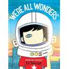 R J Palacio We're All Wonders (Tascabile) Wonder