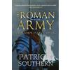 The Roman Army: A History 753BC-AD476 by Patricia Southern(2016-05-15)