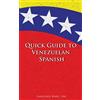 Language Babel Quick Guide to Venezuelan Spanish