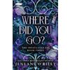 Bloom Books Where Did You Go?: The Thrilling Enemies to Lovers Romance Set in a Dark Fantasy World: 3