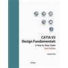 Jaecheol Koh CATIA V5 Design Fundamentals - 2nd Edition (Tascabile)