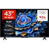 TCL 43T69C - Smart TV QLED 4K HDR10+ da 43, Google TV con Dolby Atmos | Game Mast, Dolby Vision, Motion Clarity, Google Assistant, Compatible with Alexa