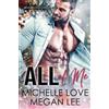Michelle Love Megan Lee All of Me (Tascabile) Their Secret Desire Book 3