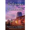 Phyllis Gobbell Notorious in Nashville (Tascabile) Jordan Mayfair Mystery