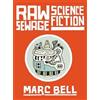 Marc Bell Raw Sewage Science Fiction (Copertina rigida)