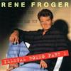 Rene Froger Illegal Romeo Part 1 - in Dreams (CD)