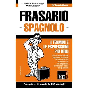 T&P Books Frasario Italiano-Spagnolo e mini dizionario da 250 vocaboli: 260