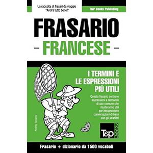 T&P Books Frasario Italiano-Francese e dizionario ridotto da 1500 vocaboli: 126