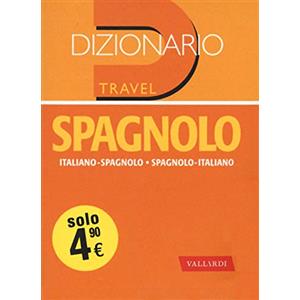 Vallardi A. Dizionario spagnolo. Italiano-spagnolo, spagnolo-italiano