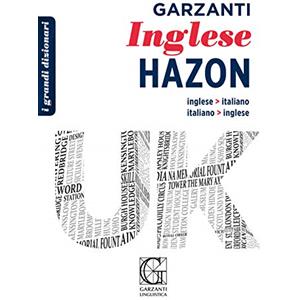 Garzanti Linguistica Grande dizionario Hazon di inglese. Inglese-italiano, italiano-inglese