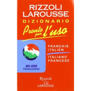 Rizzoli Larousse Pronto per l'uso. Dizionario italiano-francese, francese-italiano