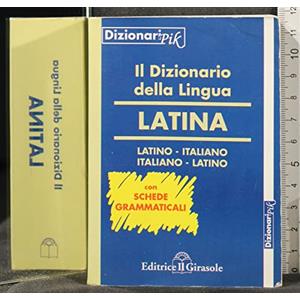 IL GIRASOLE Dizionario PIK di latino-italiano, italiano-latino