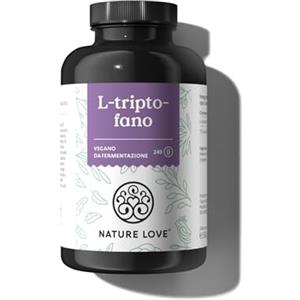 NATURE LOVE® L-triptofano - 240 capsule - ad alto dosaggio con 500 mg per capsula - vegano, testato in laboratorio e prodotto in Germania - senza additivi inutili